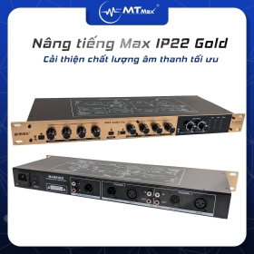 Nâng tiếng MT-Max IP22 Gold