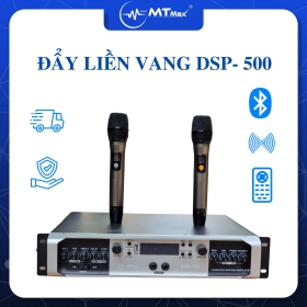 Đẩy liền vang MTMAX DSP 500 - Đa năng chỉnh cơ dễ sử dụng