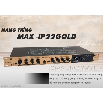 Nâng tiếng MT-Max IP22 Gold
