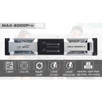 Cục đẩy công suất MTMAX MAX 9000Pro - Main công suất 2 kênh, 32 sò, 8 tụ