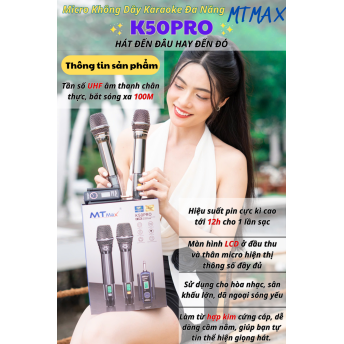 Micro Cao Cấp MTMAX K50PRO - Micro Karaoke Không Dây Đa Năng Sử Dụng Cho Tất Loại Loa Kéo, Vang, Amply Thiết Kế Mới Lạ Siêu Đẹp Bắt Sóng Xa Đến 100M Bảo Hành 12 Tháng