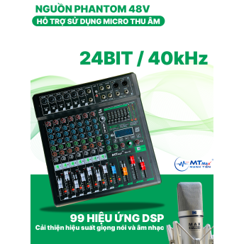 Mixer MTMAX MAX18 – 6 Dường line Tích Hợp Nguồn 48V, 99 Hiệu Ứng DSP, Hát Livestream, Thu Âm, Karaoke Với Dàn Âm Thanh Gia Đình