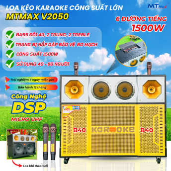 Loa Kéo MTMAX V2050 – Công Suất Lớn 1500W Loa 4 Tấc Đôi, Chơi Được Từ 40 Người Trở Lên, Thiết Kế Độc Đáo Kèm 2 Micro UHF Cao Cấp, Chống Hú, Bắt Sóng Xa