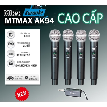 Micro Không Dây MTMAX AK94 Cao Cấp 4 Mic Chuyên Dùng Cho karaoke Hát Nhẹ